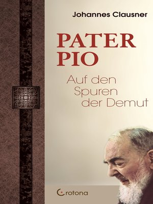 cover image of Pater Pio--Auf den Spuren der Demut